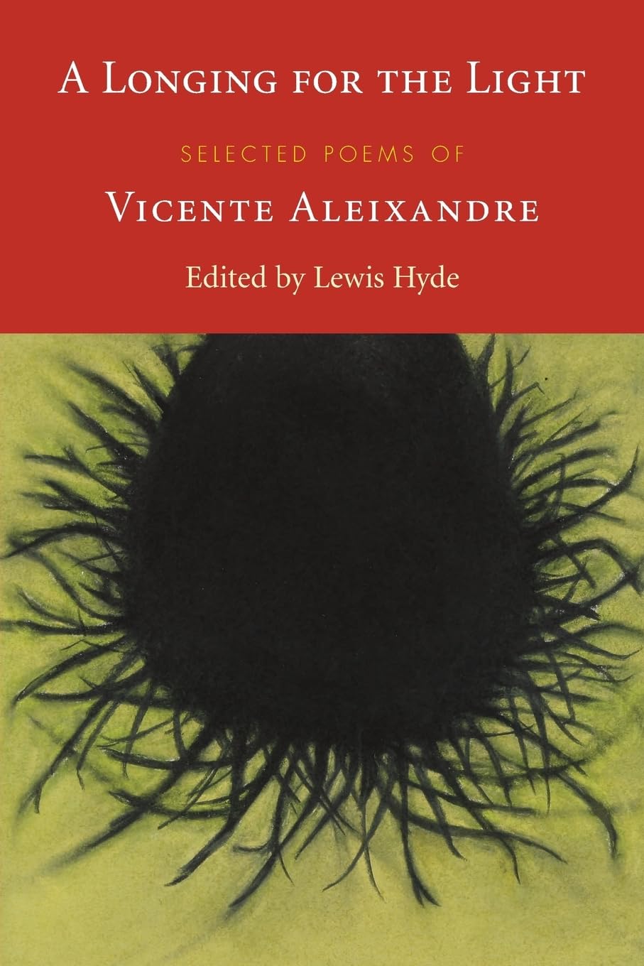 A Longing for the Light: Selected Poems of Vicente Aleixandre