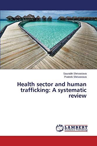 Health sector and human trafficking: A systematic review