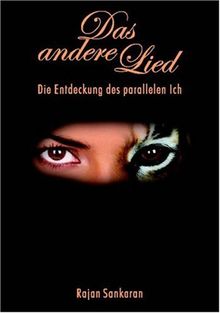Das andere Lied: Die Entdeckung des parallelen Ich