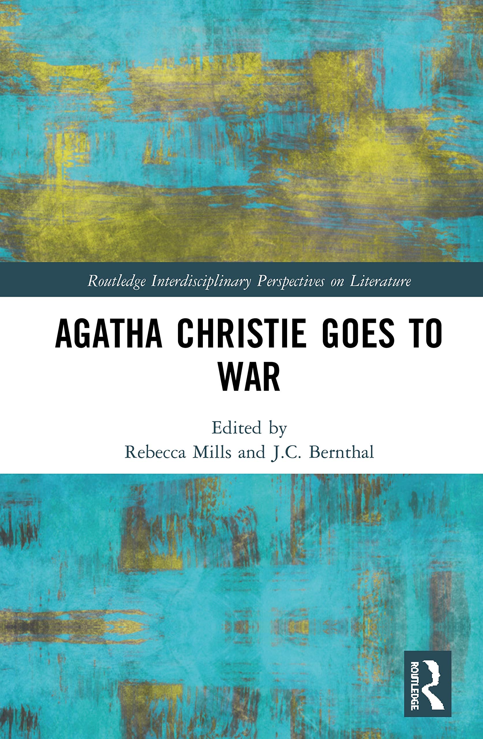 Agatha Christie Goes to War (Routledge Interdisciplinary Perspectives on Literature, 107, Band 107)