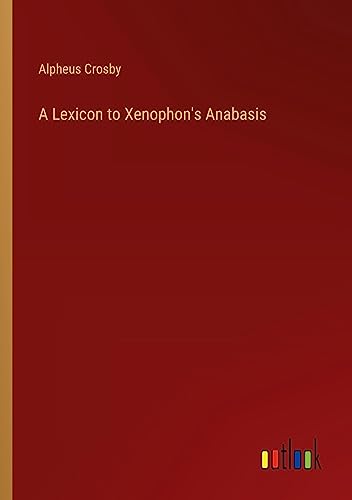 A Lexicon to Xenophon's Anabasis
