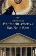 Weltmacht Amerika Das Neue Rom