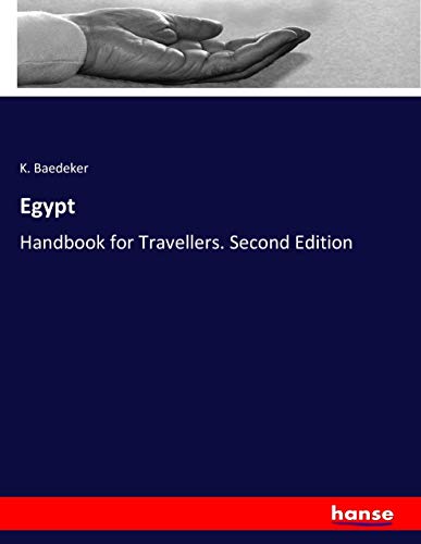 Egypt: Handbook for Travellers. Second Edition