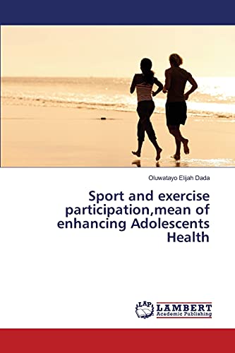 Sport and exercise participation,mean of enhancing Adolescents Health