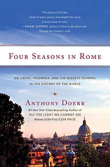 Four Seasons in Rome: On Twins, Insomnia, and the Biggest Funeral in the History of the World