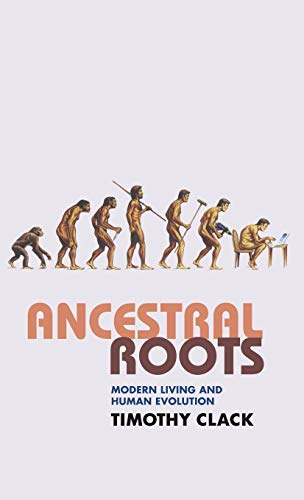Ancestral Roots: Modern Living and Human Evolution (Macmillan Science)