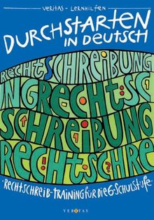 Durchstarten in Deutsch, Rechtschreib-Training, neue Rechtschreibung, 6. Schulstufe