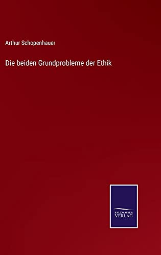 Die beiden Grundprobleme der Ethik
