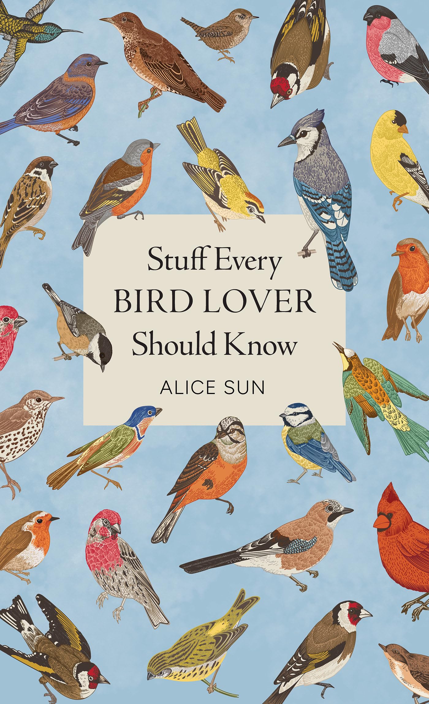 Stuff Every Bird Lover Should Know (Stuff You Should Know, 32)