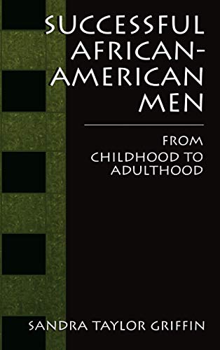Successful African-American Men: From Childhood to Adulthood