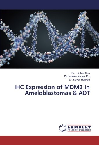 IHC Expression of MDM2 in Ameloblastomas & AOT