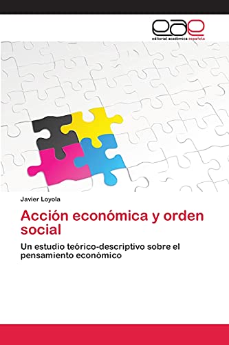 Acción económica y orden social: Un estudio teórico-descriptivo sobre el pensamiento económico
