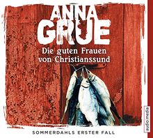 Die guten Frauen von Christianssund: Sommerdahls erster Fall von Anna Grue, Ulrich Sonnenberg | Buch | Zustand gut