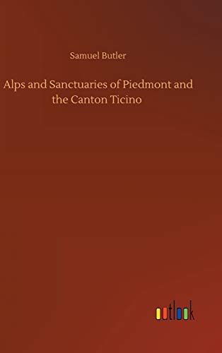 Alps and Sanctuaries of Piedmont and the Canton Ticino
