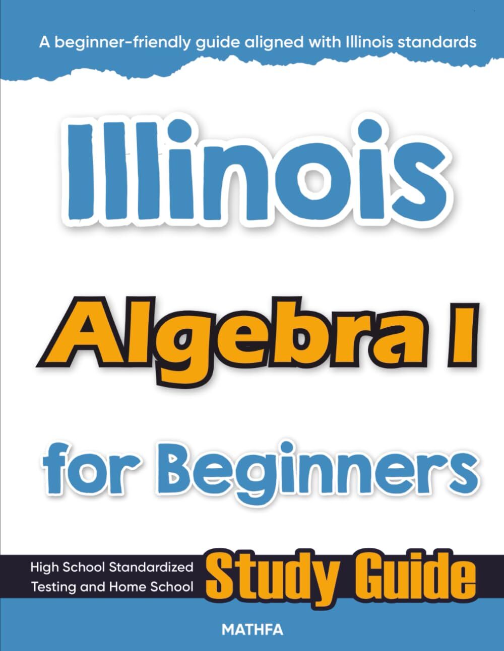 Illinois Algebra I for Beginners