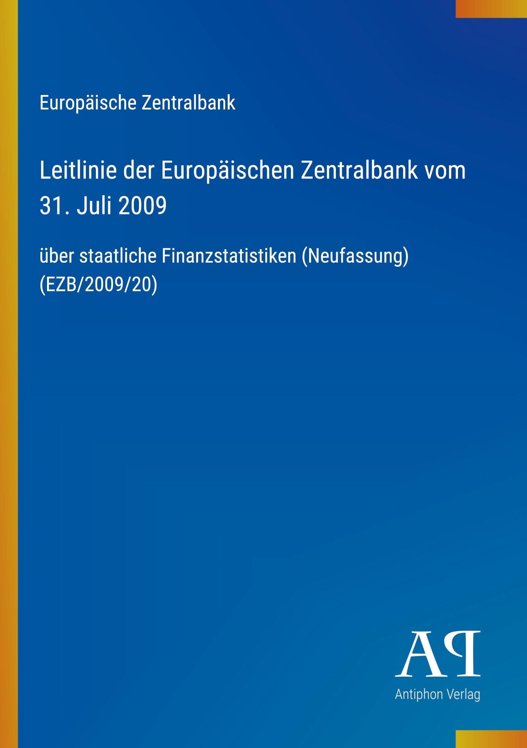 Leitlinie der Europäischen Zentralbank vom 31. Juli 2009