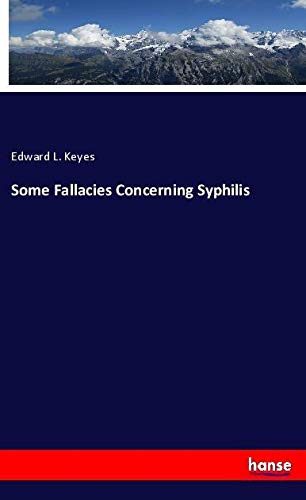 Some Fallacies Concerning Syphilis