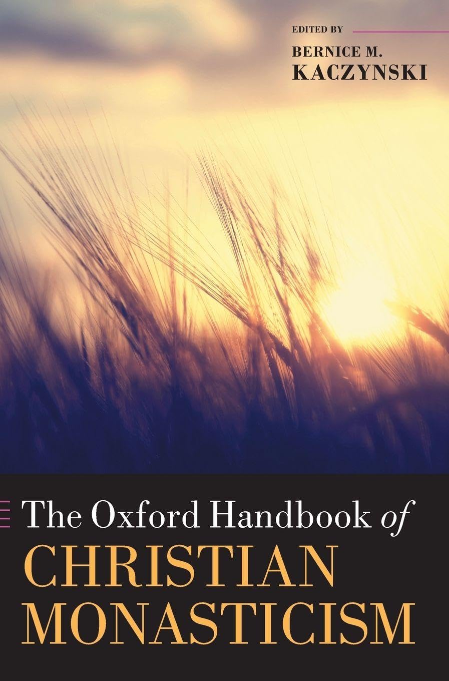 Oxford Handbook of Christian Monasticism (Oxford Handbooks)