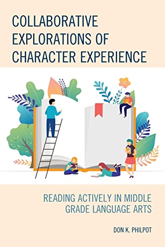 Collaborative Explorations of Character Experience: Reading Actively in Middle Grade Language Arts