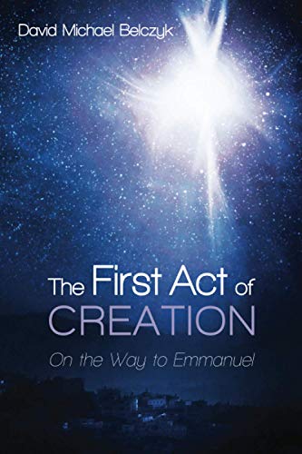 The First Act of Creation: On the Way to Emmanuel