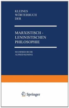 Kleines Wörterbuch der marxistisch-leninistischen Philosophie