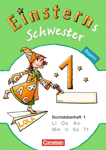 Einsterns Schwester Erstlesen Bayern 2014 Einsterns Schwester - Erstlesen - Bayern - 1 Jahrgangsstufe - Katrin Pfeifer Jutta Maurach Alexandra Schwaighofer Kartoniert (TB)