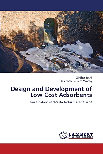 Design and Development of Low Cost Adsorbents: Purification of Waste Industrial Effluent