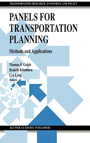 Panels for Transportation Planning: Methods and Applications (Transportation Research, Economics and Policy)