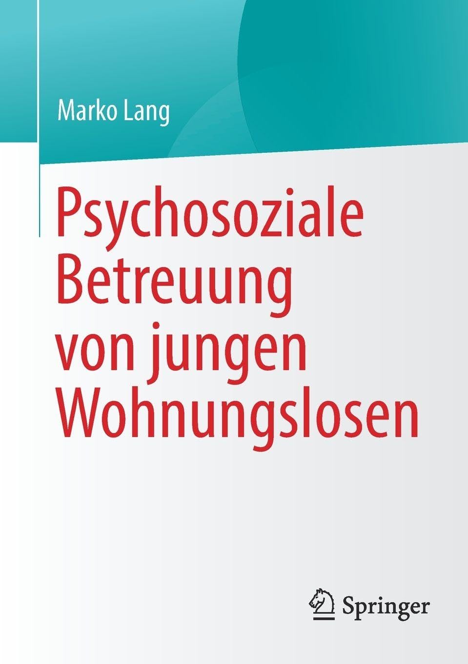 Psychosoziale Betreuung von jungen Wohnungslosen
