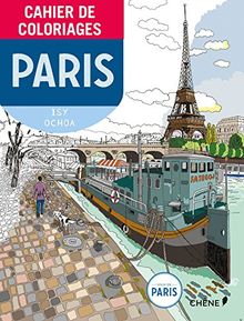 Cahier de coloriages : Paris : Isy Ochoa