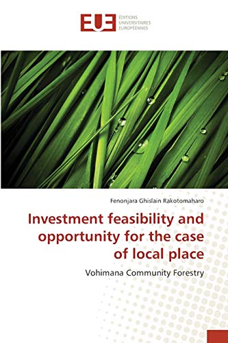 Investment feasibility and opportunity for the case of local place: Vohimana Community Forestry