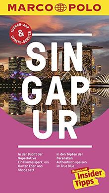 MARCO POLO Reiseführer Singapur: Reisen mit Insider-Tipps. Inklusive kostenloser Touren-App & Update-Service
