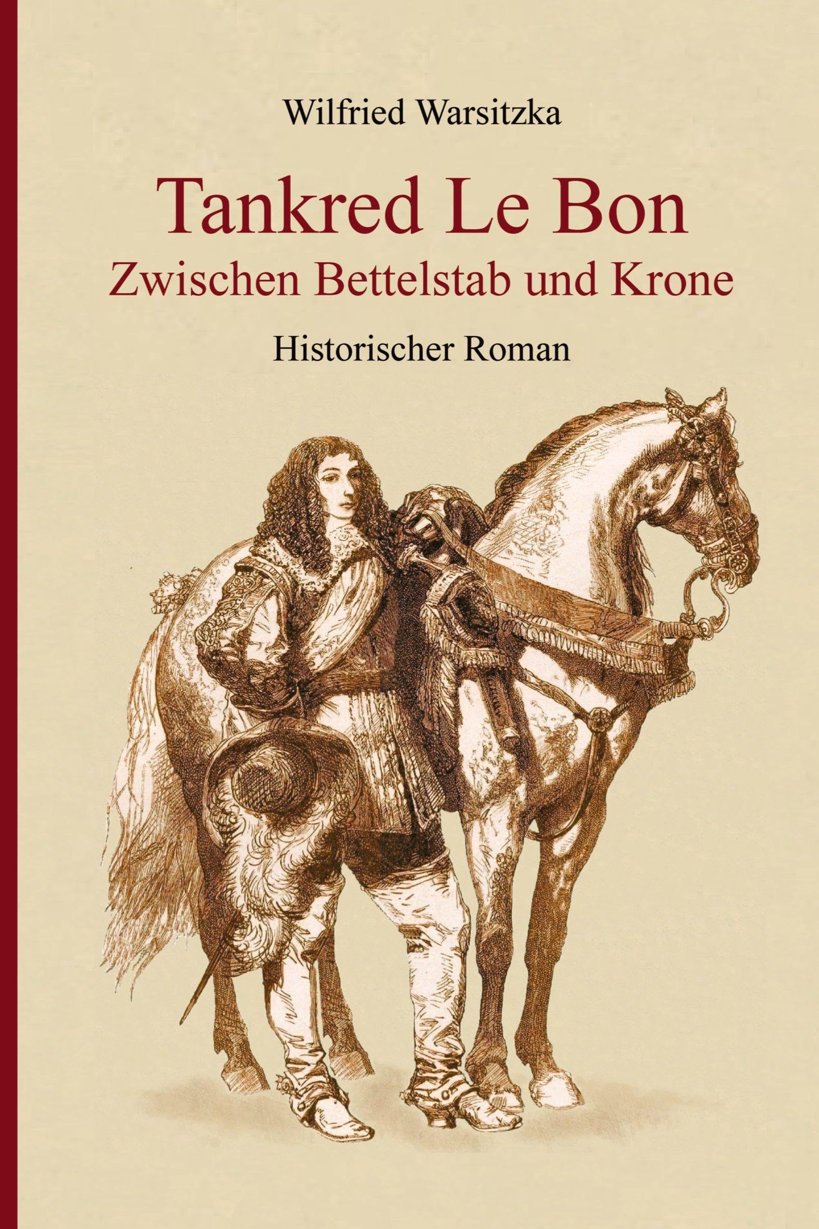 Tankred Le Bon Zwischen Bettelstab und Krone: DE