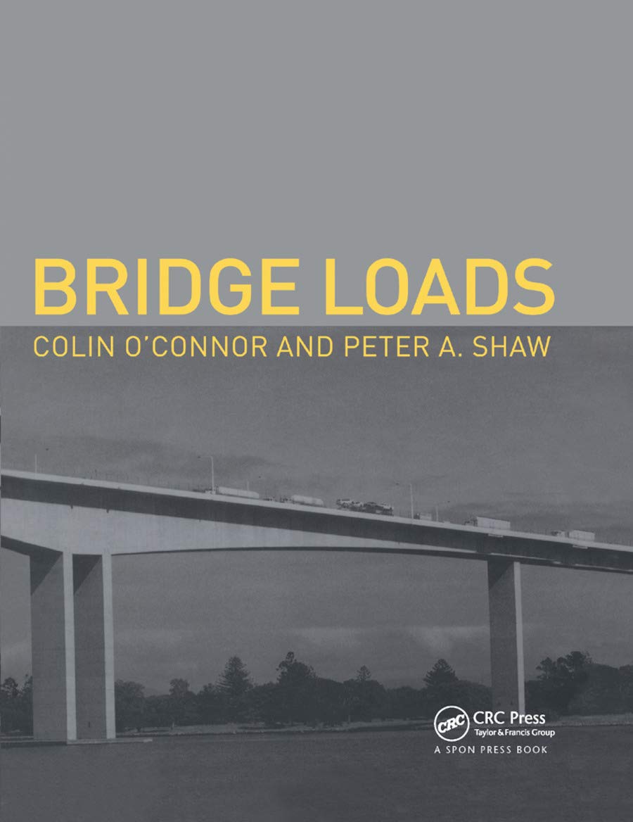Colin O'Connor Bridge Loads, An International Perspective