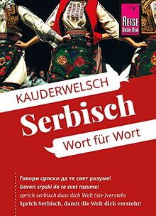 Reise Know-How Sprachführer Serbisch - Wort für Wort: Kauderwelsch-Sprachführer von Reise Know-How