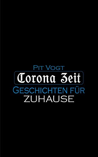 Corona Zeit: Geschichten für Zuhause