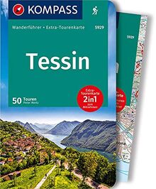 KOMPASS Wanderführer Tessin: Wanderführer mit Extra-Tourenkarte, 50 Touren, GPX-Daten zum Download.