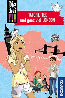 Die drei !!!, Tatort, Tee und ganz viel London