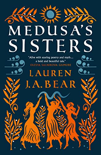 Bear, Lauren J. A.: Medusa's Sisters