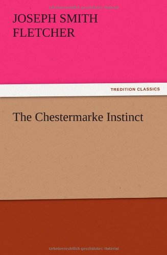 The Chestermarke Instinct