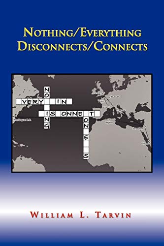 NOTHING/EVERYTHING DISCONNECTS/CONNECTS