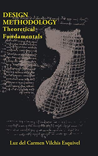 Design Methodology: Theoretical Fundamentals