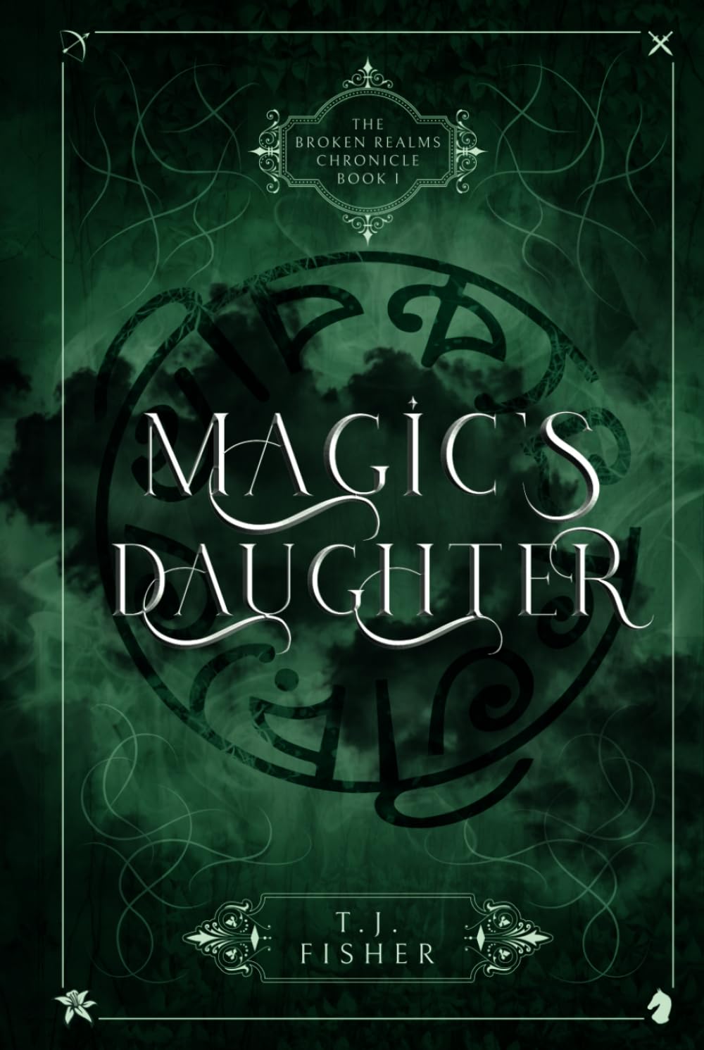 Magic's Daughter (The Broken Realms Chronicle, Band 1)