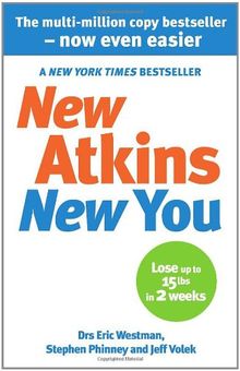 New Atkins For a New You: The Ultimate Diet for Shedding Weight and Feeling Great