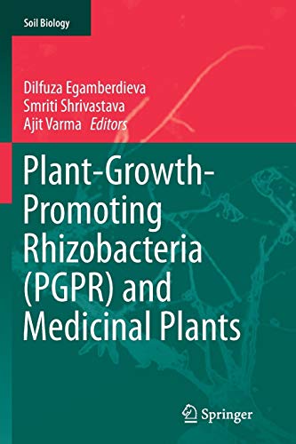 Plant-Growth-Promoting Rhizobacteria (PGPR) and Medicinal Plants (Soil Biology, Band 42)