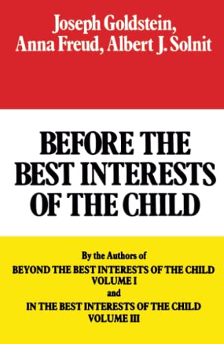 Before the Best Interests of the Child