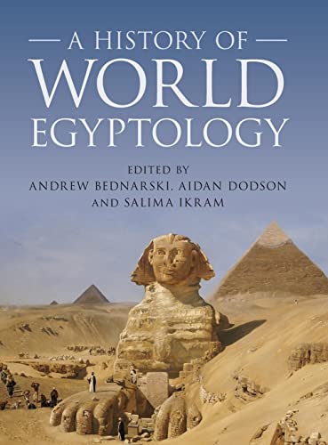 Andrew Bednarski A History Of World Egyptology