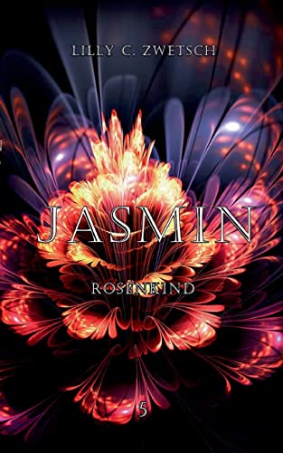 Jasmin: Rosenkind (Misfits)