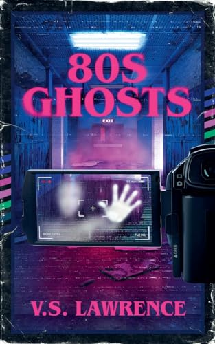 Lawrence, V. S. 80s Ghosts