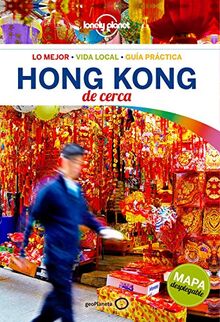 Lonely Planet Hong Kong De Cerca (Guías De cerca Lonely Planet)